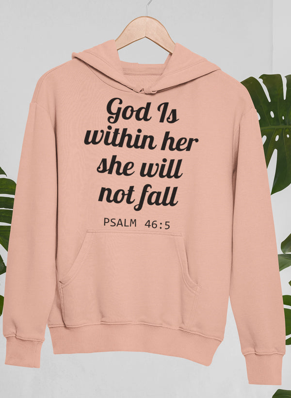 G0d Is Within Her She Will Not Fall Hoodie