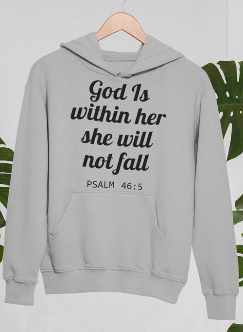 G0d Is Within Her She Will Not Fall Hoodie