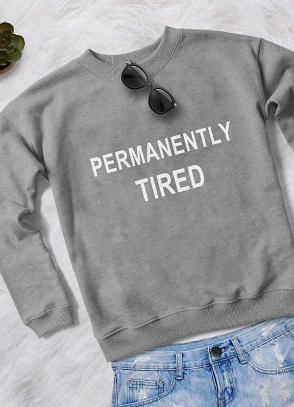 PERMANENTLY TIRED SWEAT SHIRT