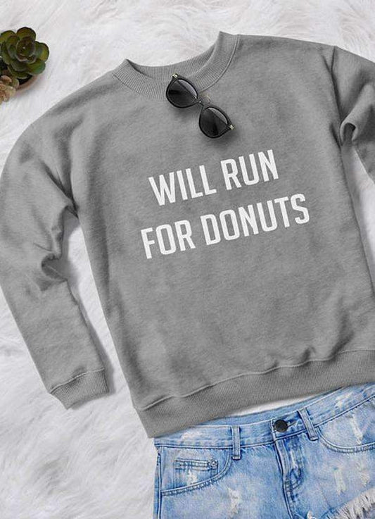 WILL RUN FOR DONUTS SWEAT SHIRT